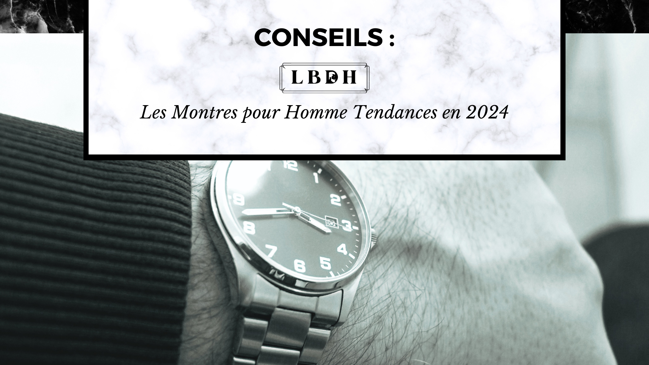 Montre pour homme tendance en 2024