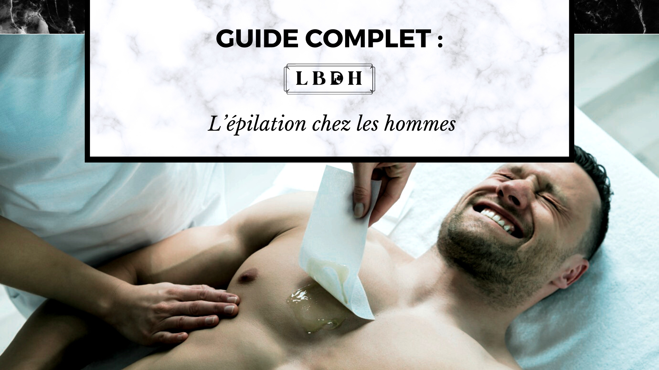 L’épilation chez les hommes