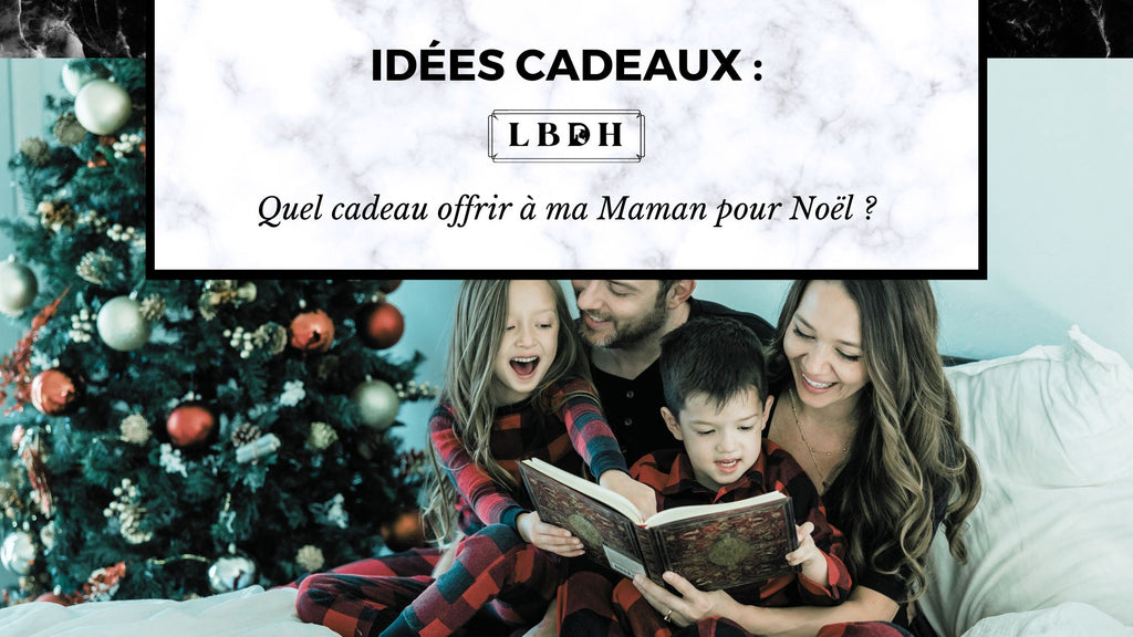 https://www.laboutiquedeshommes.com/cdn/shop/articles/Quel_cadeau_pour_Maman_a_Noel_1024x.jpg?v=1699869425